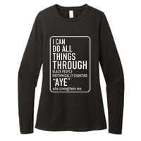 I Can Do All Things Through Black People Chanting Aye Ayemen Womens CVC Long Sleeve Shirt