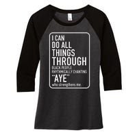 I Can Do All Things Through Black People Chanting Aye Ayemen Women's Tri-Blend 3/4-Sleeve Raglan Shirt