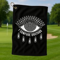 I Confuse Doctors Hypnosis Eye Symbol Funny Golf Towel