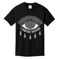I Confuse Doctors Hypnosis Eye Symbol Funny Kids T-Shirt