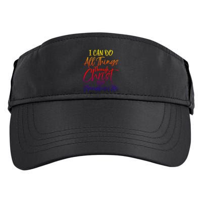 I Can Do All Things Through Christ Who Strengthens Me Gift Adult Drive Performance Visor