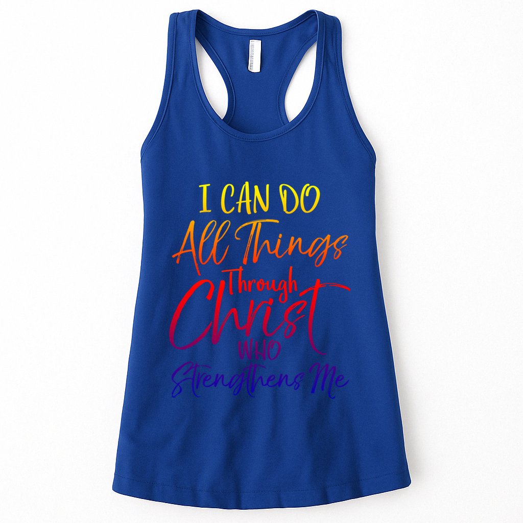 I Can Do All Things Through Christ Who Strengthens Me Gift Womens Tank Top