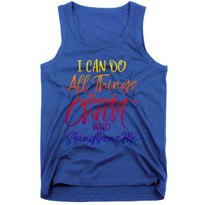 I Can Do All Things Through Christ Who Strengthens Me Gift Tank Top