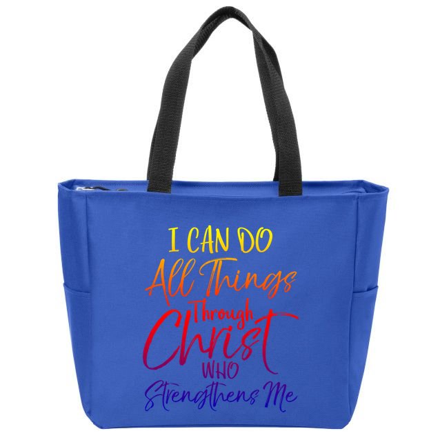 I Can Do All Things Through Christ Who Strengthens Me Gift Zip Tote Bag