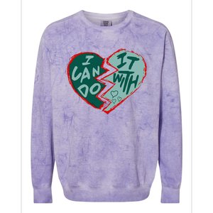 I Can Do It With Broken Heart Colorblast Crewneck Sweatshirt