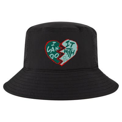 I Can Do It With Broken Heart Cool Comfort Performance Bucket Hat