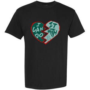 I Can Do It With Broken Heart Garment-Dyed Heavyweight T-Shirt