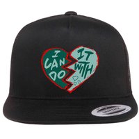 I Can Do It With Broken Heart Flat Bill Trucker Hat