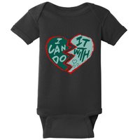 I Can Do It With Broken Heart Baby Bodysuit
