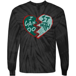 I Can Do It With Broken Heart Tie-Dye Long Sleeve Shirt