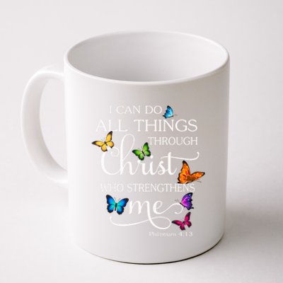 I Can Do All Things Through Christ Butterfly Art Gift Religious Gift Coffee Mug