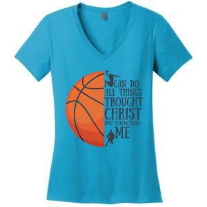 I Can Do All Things Through Basketball Christian Gift Women's V-Neck T-Shirt