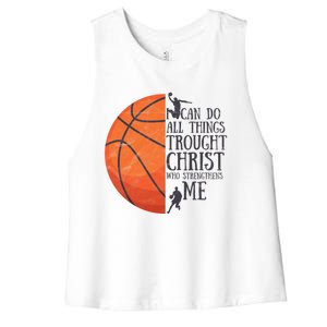 I Can Do All Things Through Basketball Christian Gift Women's Racerback Cropped Tank