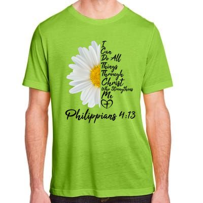 I Can Do All Things Through Christ Who Strengthens Me Philippian 4 13 Flower Adult ChromaSoft Performance T-Shirt