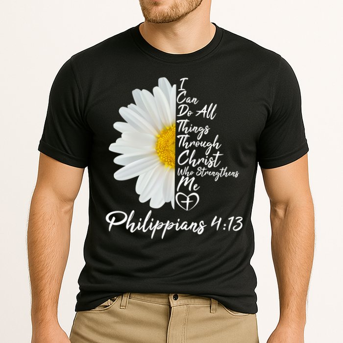 I Can Do All Things Through Christ Who Strengthens Me Philippian 4 13 Flower Performance Shirt