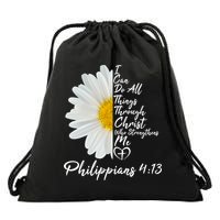 I Can Do All Things Through Christ Who Strengthens Me Philippian 4 13 Flower Drawstring Bag