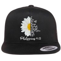I Can Do All Things Through Christ Who Strengthens Me Philippian 4 13 Flower Flat Bill Trucker Hat