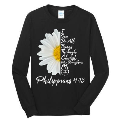 I Can Do All Things Through Christ Who Strengthens Me Philippian 4 13 Flower Tall Long Sleeve T-Shirt