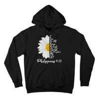 I Can Do All Things Through Christ Who Strengthens Me Philippian 4 13 Flower Tall Hoodie