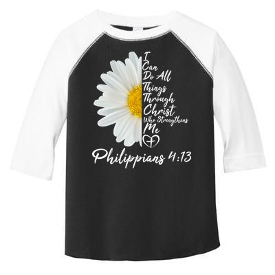 I Can Do All Things Through Christ Who Strengthens Me Philippian 4 13 Flower Toddler Fine Jersey T-Shirt