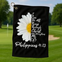 I Can Do All Things Through Christ Who Strengthens Me Philippian 4 13 Flower Golf Towel