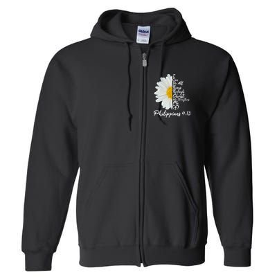 I Can Do All Things Through Christ Who Strengthens Me Philippian 4 13 Flower Full Zip Hoodie