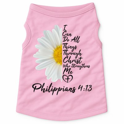 I Can Do All Things Through Christ Who Strengthens Me Philippian 4 13 Flower Doggie Tank