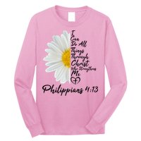I Can Do All Things Through Christ Who Strengthens Me Philippian 4 13 Flower Long Sleeve Shirt