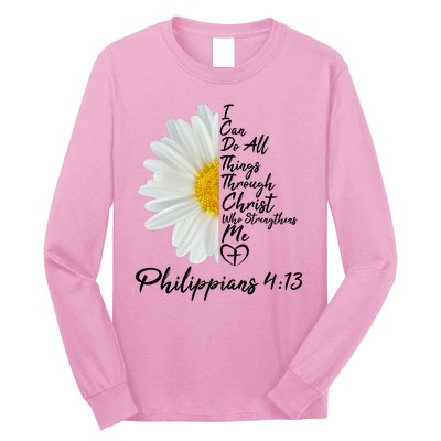 I Can Do All Things Through Christ Who Strengthens Me Philippian 4 13 Flower Long Sleeve Shirt