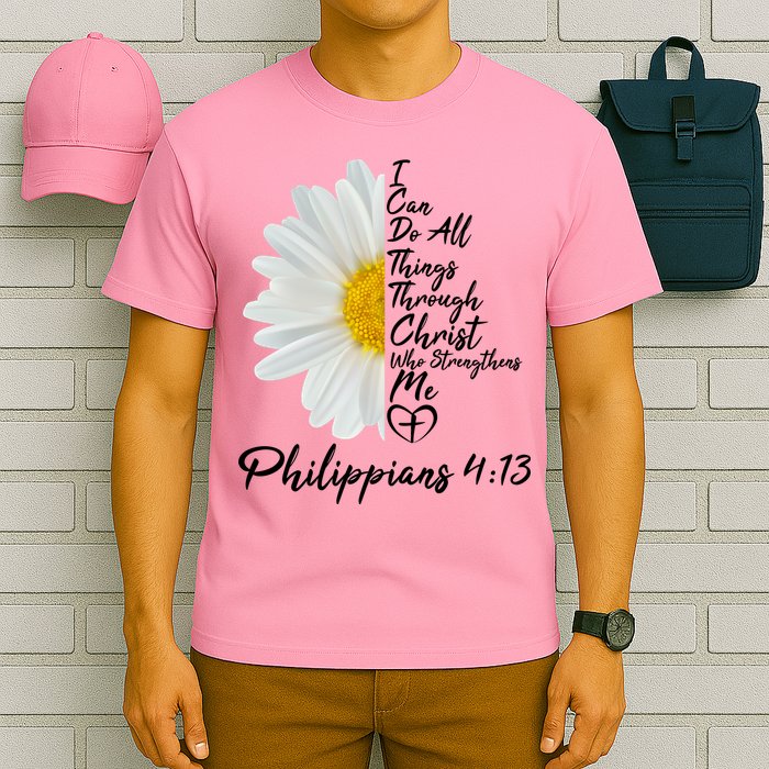 I Can Do All Things Through Christ Who Strengthens Me Philippian 4 13 Flower T-Shirt