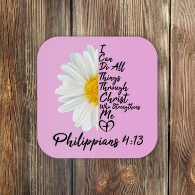 I Can Do All Things Through Christ Who Strengthens Me Philippian 4 13 Flower Coaster