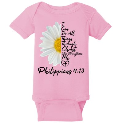 I Can Do All Things Through Christ Who Strengthens Me Philippian 4 13 Flower Baby Bodysuit
