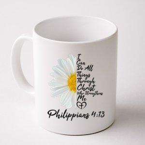 I Can Do All Things Through Christ Who Strengthens Me Philippian 4 13 Flower Coffee Mug