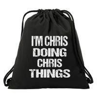 IM Chris Doing Chris Things Personalized First Name Gift Drawstring Bag