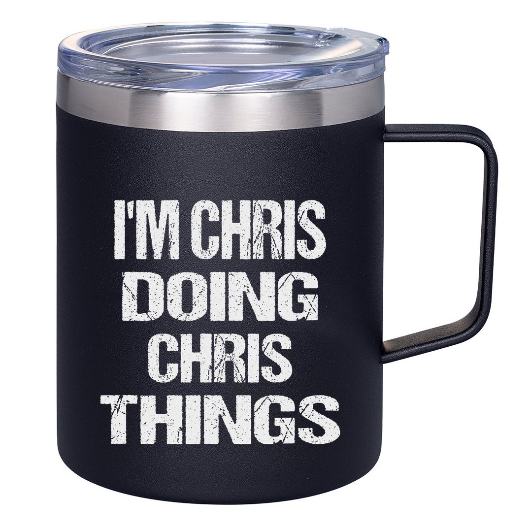 IM Chris Doing Chris Things Personalized First Name Gift 12oz Stainless Steel Coffee Mug
