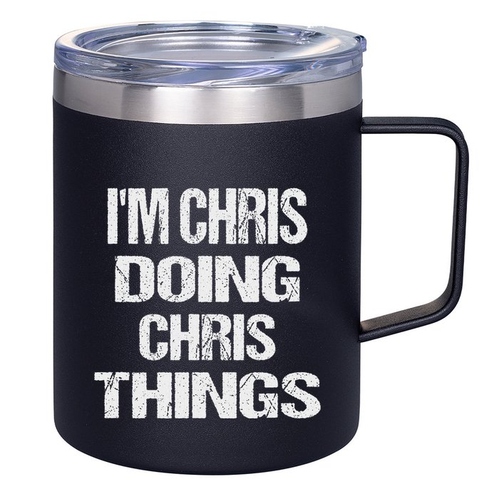 IM Chris Doing Chris Things Personalized First Name Gift 12oz Stainless Steel Coffee Mug