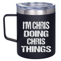 IM Chris Doing Chris Things Personalized First Name Gift 12oz Stainless Steel Coffee Mug