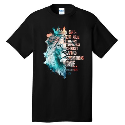 I Can Do All Things Through Christ Lion Faith Christian Tall T-Shirt