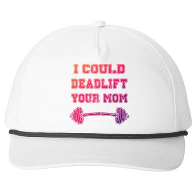 I Could Deadlift Your Mom Weightlifting Gift Funny Gift Snapback Five-Panel Rope Hat