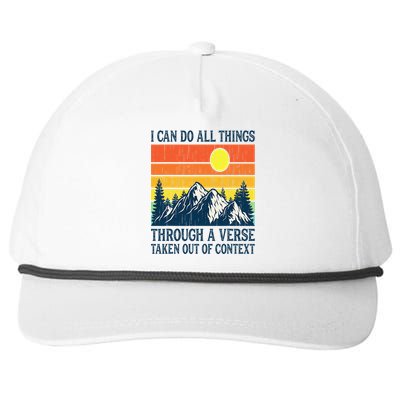 I can do all things through a verse taken out of context Snapback Five-Panel Rope Hat