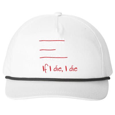 I Can Do This If I Die I Die Funny Fitness Workout Gym Lover Snapback Five-Panel Rope Hat