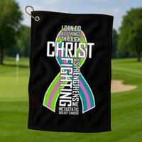 I Can Do All Things Through Christ Metastatic Breast Cancer Golf Towel