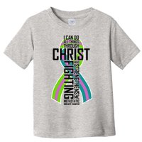 I Can Do All Things Through Christ Metastatic Breast Cancer Toddler T-Shirt