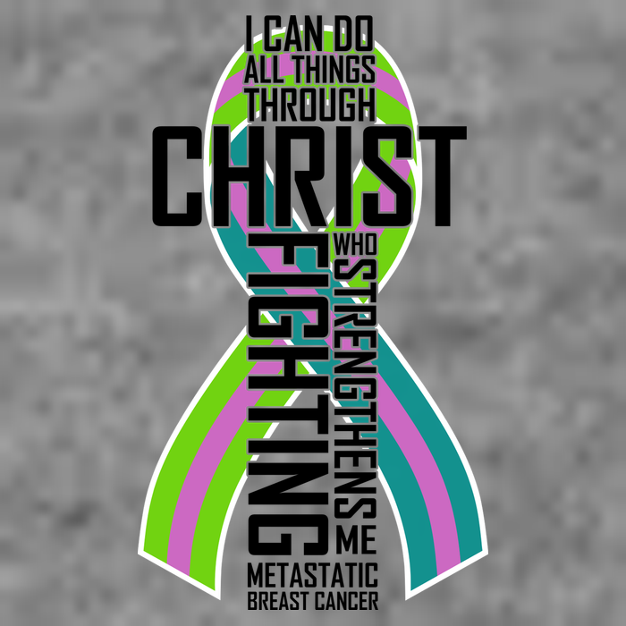 I Can Do All Things Through Christ Metastatic Breast Cancer Toddler T-Shirt