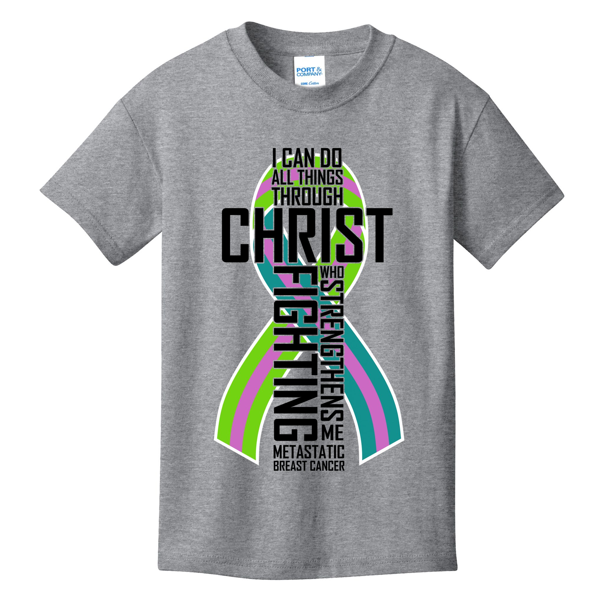 I Can Do All Things Through Christ Metastatic Breast Cancer Kids T-Shirt