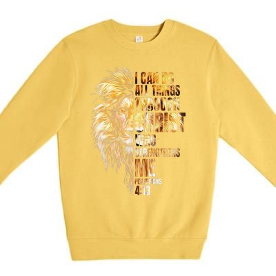 I Can Do All Things Through Christ Lion Faith Premium Crewneck Sweatshirt