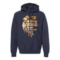 I Can Do All Things Through Christ Lion Faith Premium Hoodie