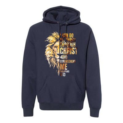 I Can Do All Things Through Christ Lion Faith Premium Hoodie