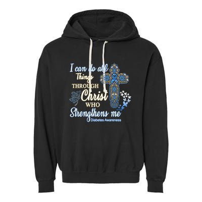 I Can Do All Things Through Christ Who Strengthens Me Diabetes Awareness Garment-Dyed Fleece Hoodie