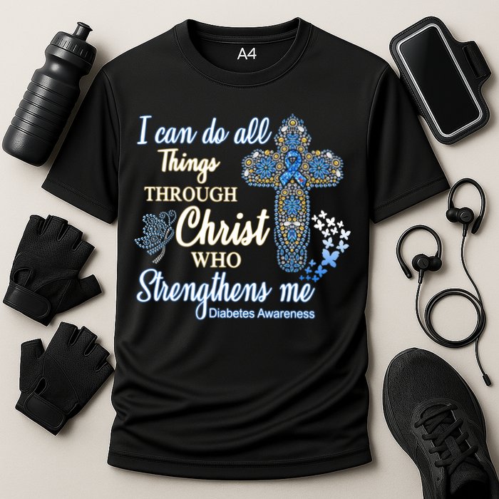 I Can Do All Things Through Christ Who Strengthens Me Diabetes Awareness Cooling Performance Crew T-Shirt
